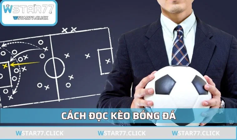 cách đọc kèo bóng đá